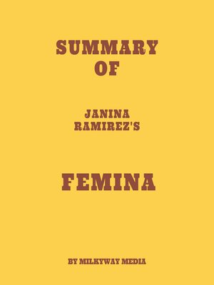cover image of Summary of Janina Ramirez's Femina